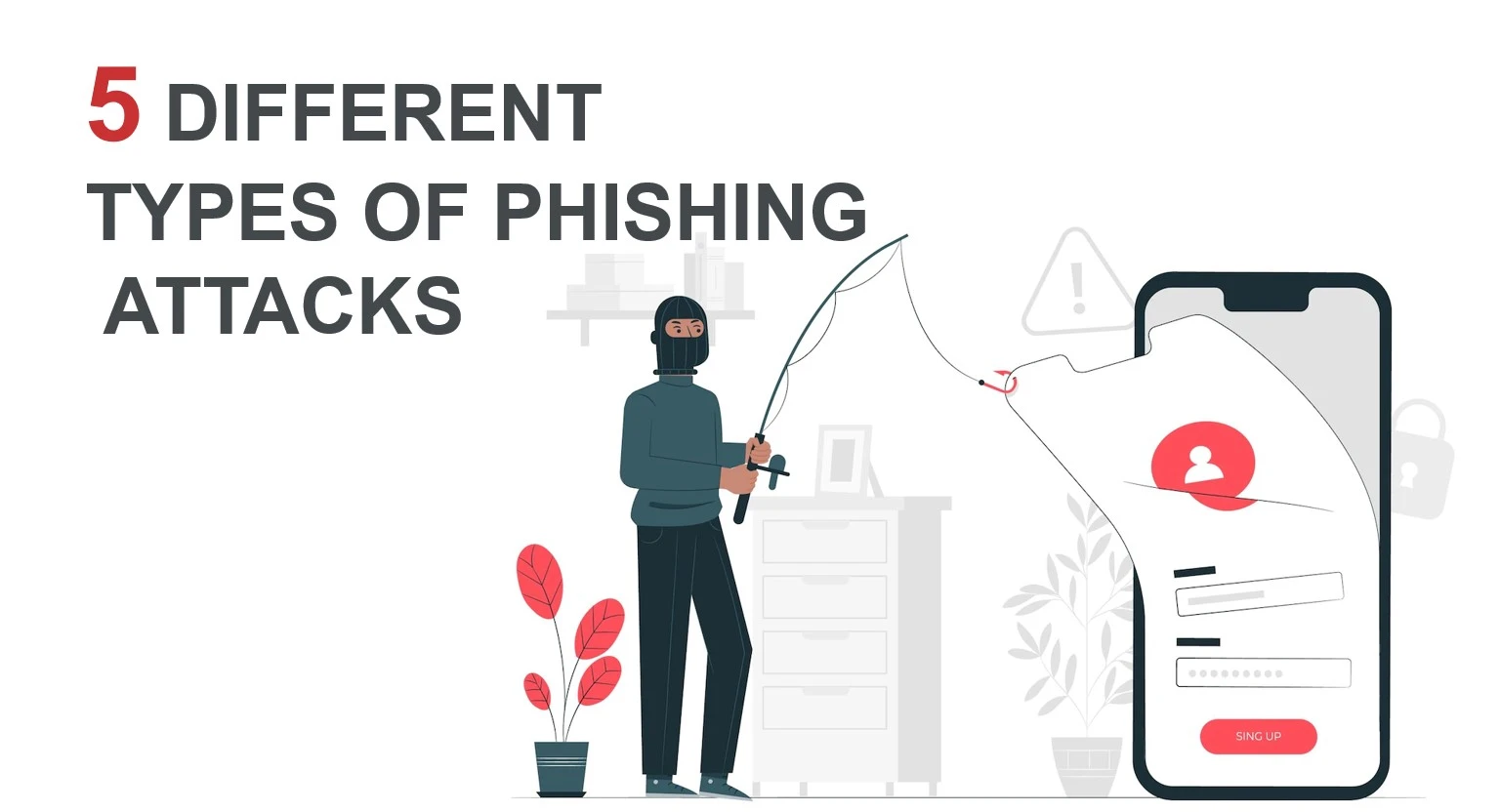 5 Different Types Of Phishing Attacks